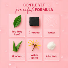 Gentle yet powerful skincare formula showing tea tree leaf, charcoal, water, aloe vera, witch hazel and allantoin ingredients